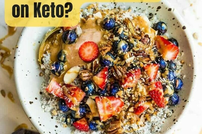 Can You Eat Oatmeal On Keto?
