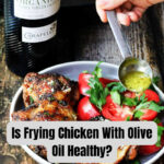 Can You Fry Chicken In Olive Oil